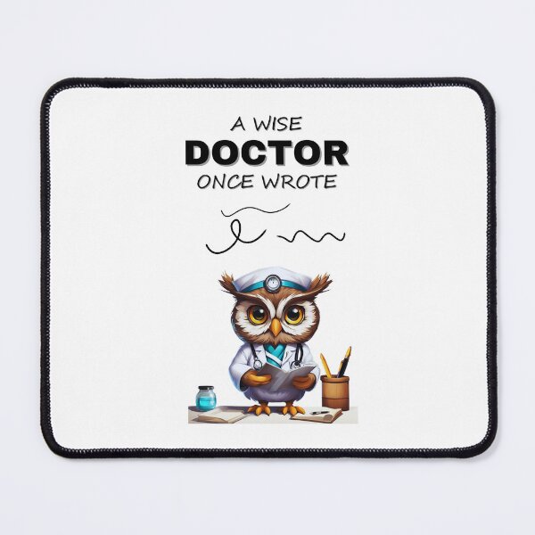 Item preview, A Wise doctor Once Said designed and sold by FitEnvy.