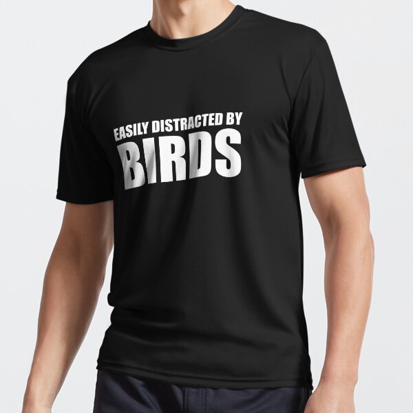 Item preview, (For DARK COLORED Items) EASILY DISTRACTED BY BIRDS (Version 1) designed and sold by chicorycreative.