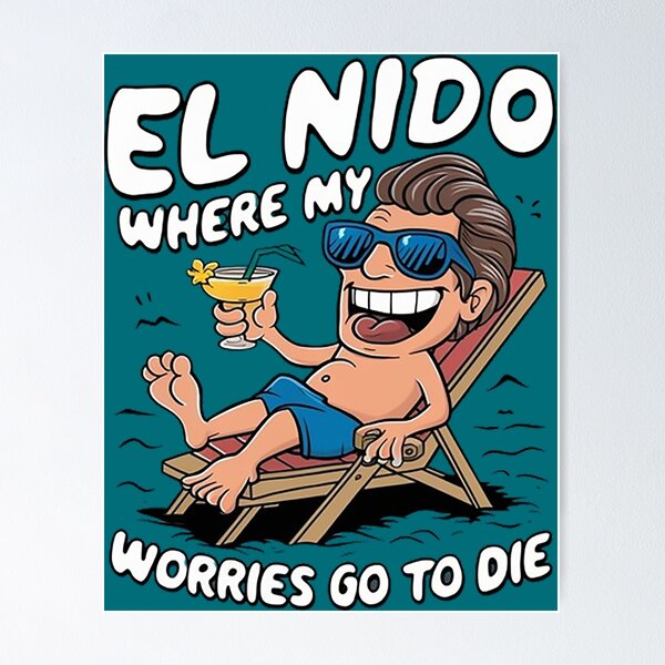 Item preview, El Nido: Where my worries go to die. designed and sold by likbatonboot.