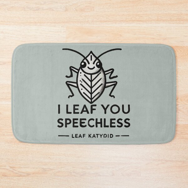 Item preview, I leaf you Speechless. - Leaf Katydid designed and sold by Blink Art Studio.