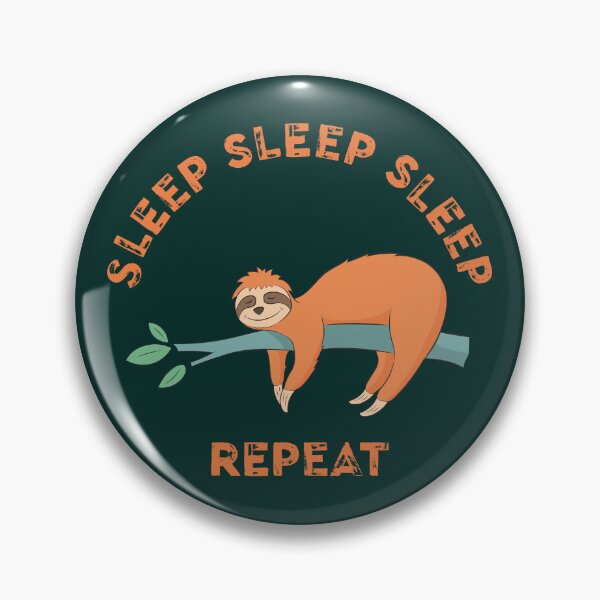 Item preview, Funny & Cute SLEEP SLEEP SLEEP REPEAT Lazy Sleeping Sloth Humor, Chilling Sloth, Laziness vibe humour, Lazy Sloth Lover Quote designed and sold by zenturtlemerch.