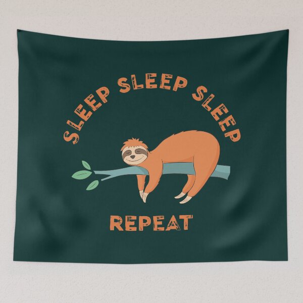 Item preview, Funny & Cute SLEEP SLEEP SLEEP REPEAT Lazy Sleeping Sloth Humor, Chilling Sloth, Laziness vibe humour, Lazy Sloth Lover Quote designed and sold by zenturtlemerch.