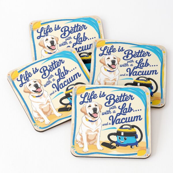 Item preview, Labrador Retriever Life is better with a Lab... and a vacuum designed and sold by HardCorps.