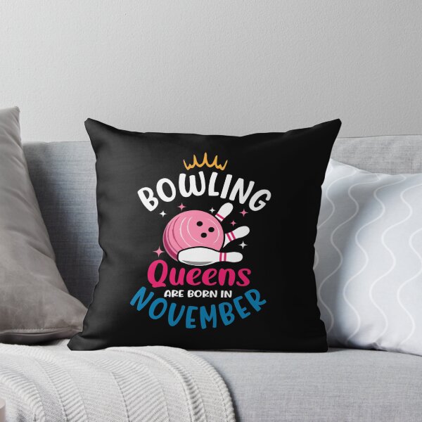Item preview, Bowling queens are born in november designed and sold by Spreading Smile.