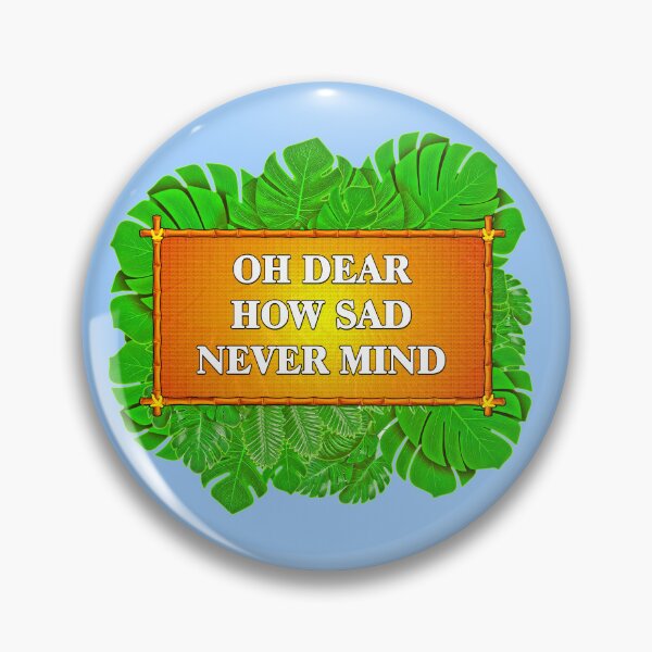 Item preview, it Ain't Half Hot Mum - Oh Dear, How Sad, Never Mind designed and sold by Smasual.