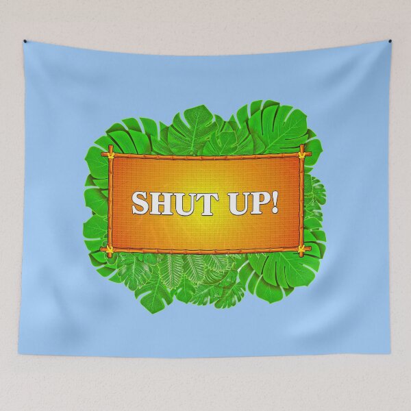 Item preview, It Ain't Half Hot Mum - Shut Up! designed and sold by Smasual.