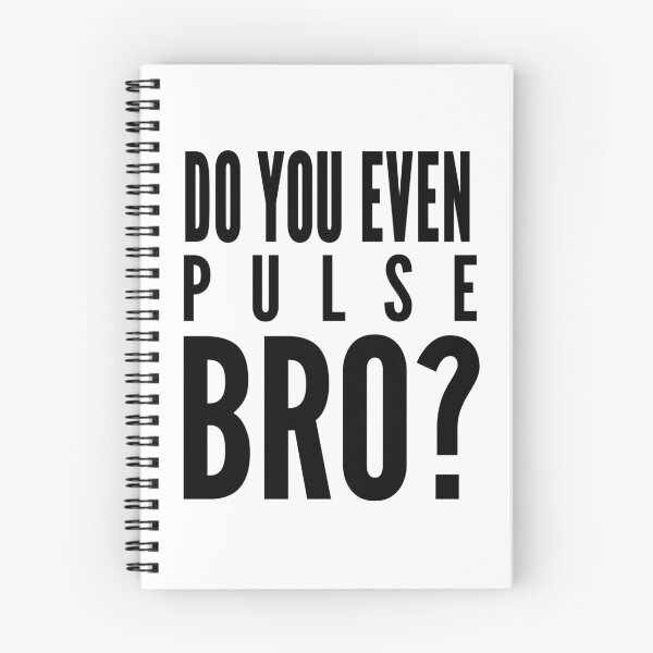 Item preview, Do you even pulse, bro? designed and sold by RiverLeigh.