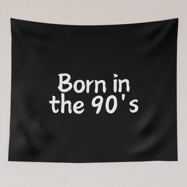 Item preview, Born in the 90's casual designed and sold by Weknes.