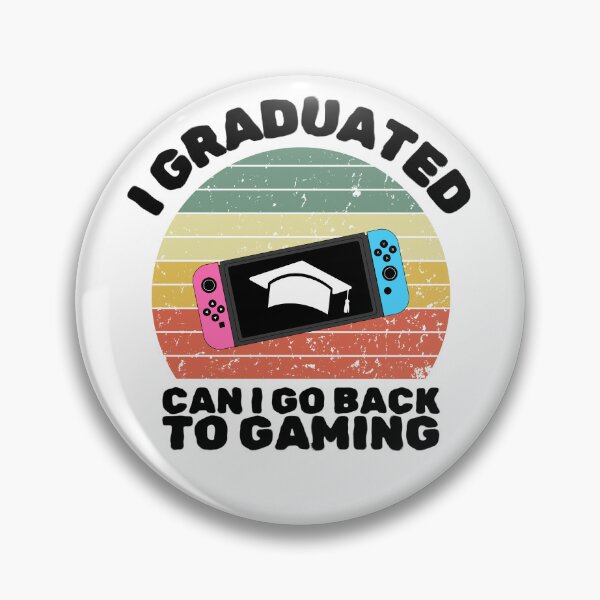 Item preview, I Graduated Can I Go Back To Gaming Now Graduation Gamers designed and sold by sumajouda.