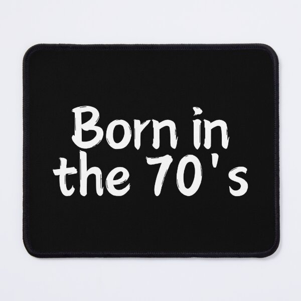 Item preview, Born in the 70's casual designed and sold by Weknes.