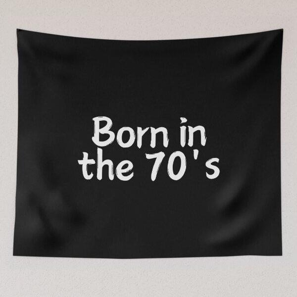 Item preview, Born in the 70's casual designed and sold by Weknes.