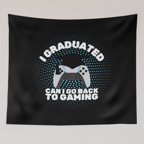 Item preview, I Graduated Can I Go Back To Gaming Now Graduation Gamers designed and sold by sumajouda.