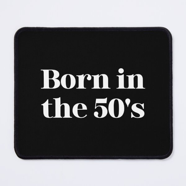 Item preview, Born in the 50's oldschool designed and sold by Weknes.