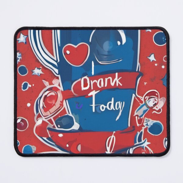 Item preview, I drank today designed and sold by OxiSkor.