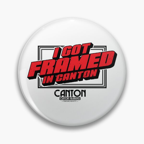 Item preview, I GOT FRAMED in CANTON - Canton Custom Framing designed and sold by The Fonsecastein Shop.