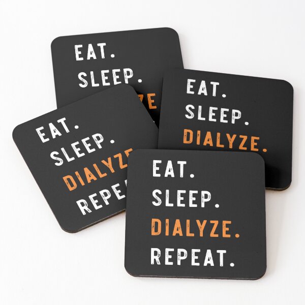 Item preview, Eat Sleep Dialyze Repeat Nephrology Dialysis Nurse  designed and sold by belladesign7.