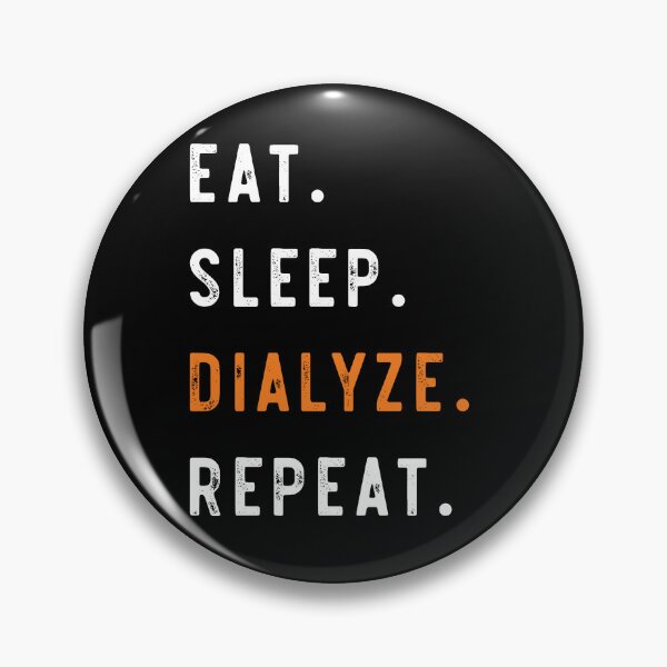 Item preview, Eat Sleep Dialyze Repeat Nephrology Dialysis Nurse  designed and sold by belladesign7.