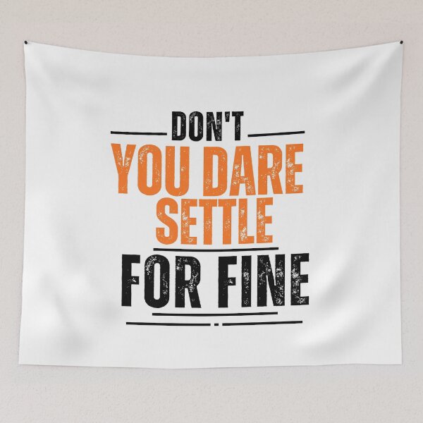 Item preview,  don't you dare settle for fine designed and sold by belladesign7.