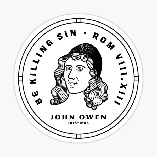 Vista previa del artículo con la obra «Insignia de Be Killing Sin John Owen», diseñado y vendido por 2fivequotes.