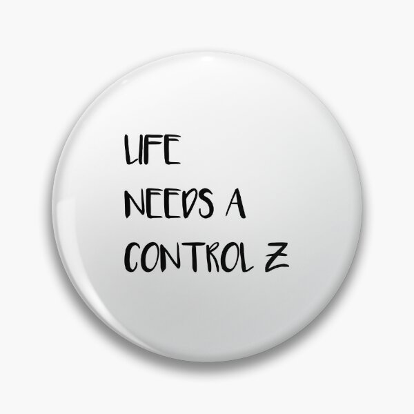 Item preview, Life Needs a control Z designed and sold by chalia87.