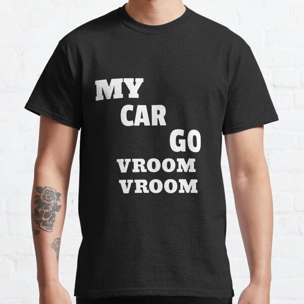 Vroom Vroom T Shirts for Sale Redbubble