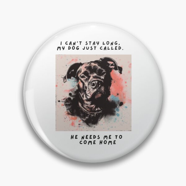 Item preview, Dog just called designed and sold by SkyBridgePRJ.