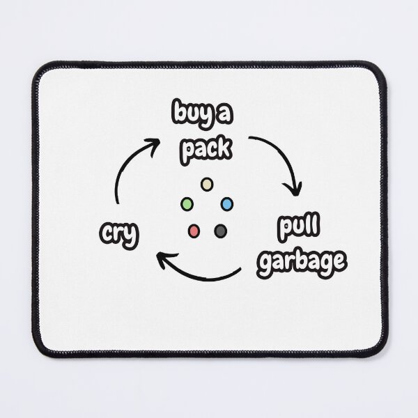 Item preview, buy a pack. pull garbage. cry.  designed and sold by June Rollins.