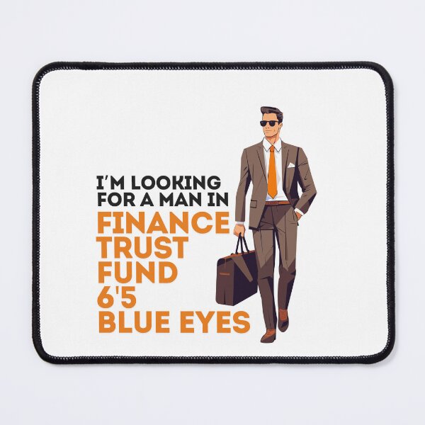 Item preview, I'm looking for a man in finance 4    designed and sold by Pepe-And-Gas.