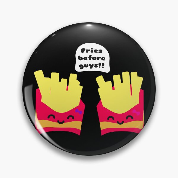 Item preview, Fries Before Guys! designed and sold by JoseloRochaArt.