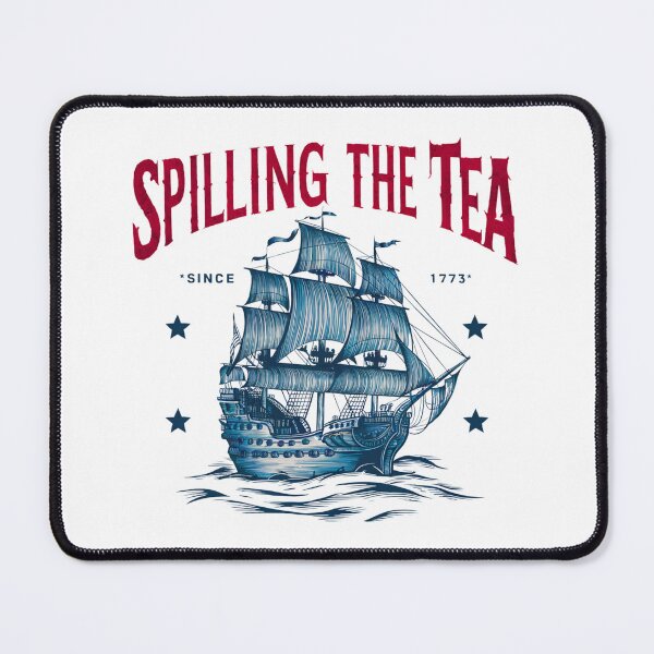 Item preview, Spilling The Tea Since 1773 American History designed and sold by Alex Songs.