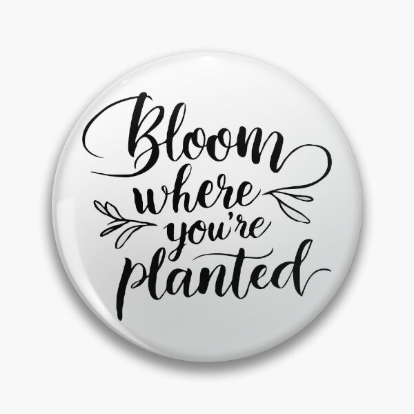 Item preview, Bloom Where You're Planted designed and sold by DoceVaga.