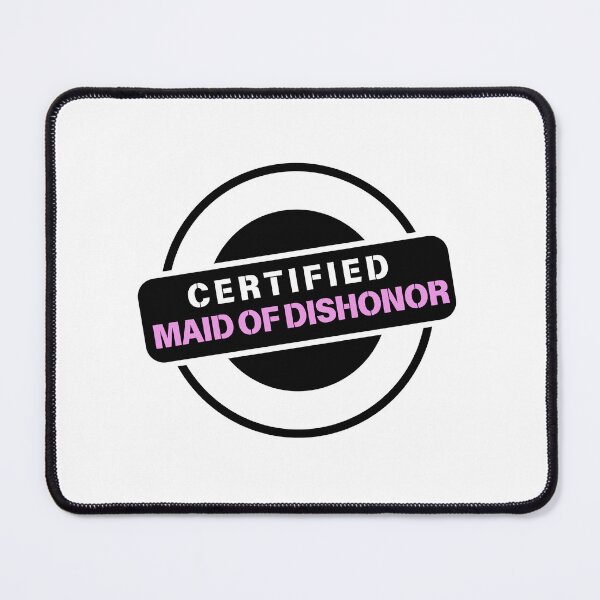 Item preview, Certified maid of dishonor designed and sold by Pepe-And-Gas.