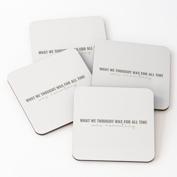 Item preview, What we thought was for all time was momentary - Taylor Swift designed and sold by bombalurina.