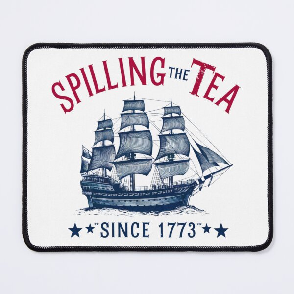 Item preview, American History Spilling The Tea Since 1773 designed and sold by Alex Songs.