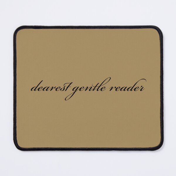 Item preview, Dearest Gentle Reader designed and sold by geedesignsstuff.
