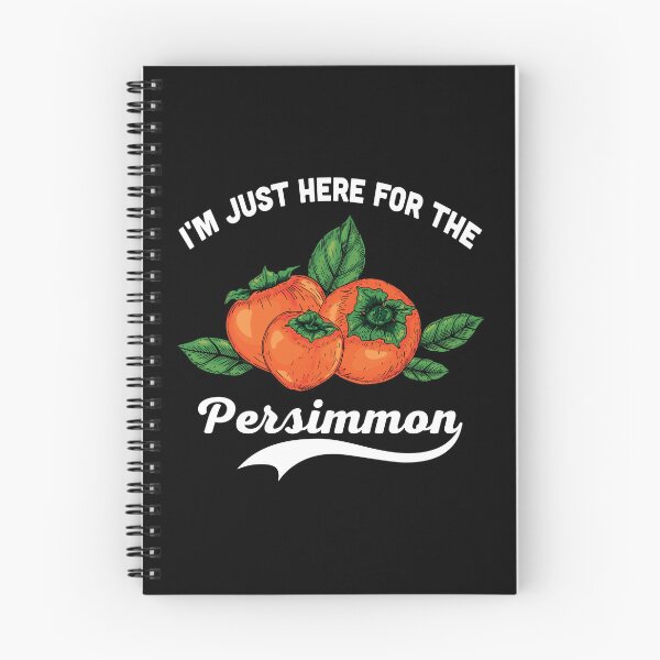 Item preview, I'm Just Here for The Persimmon designed and sold by belladesign7.