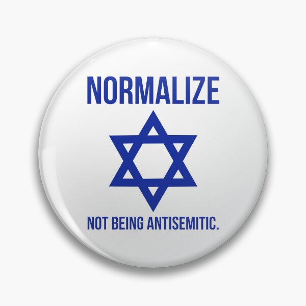 Item preview, Normalize not being antisemitic  designed and sold by Rachel the Artist .