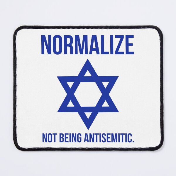 Item preview, Normalize not being antisemitic  designed and sold by Rachel the Artist .