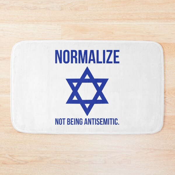 Item preview, Normalize not being antisemitic  designed and sold by Rachel the Artist .