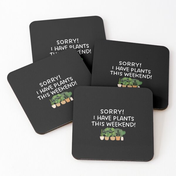 Item preview, Sorry, I have plants this weekend! designed and sold by Pepe-And-Gas.