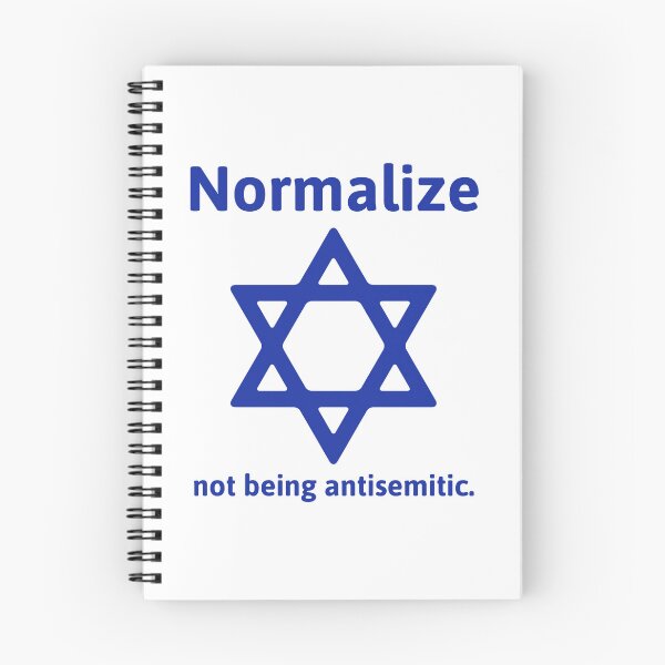 Item preview, Normalize not being antisemitic  designed and sold by Rachel the Artist .