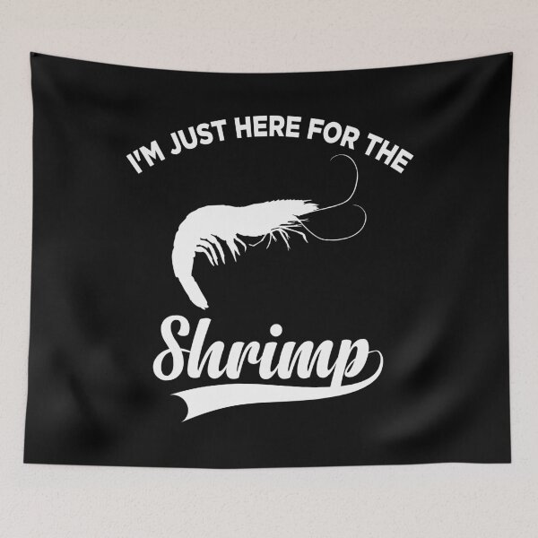 Item preview, I'm Just Here for The Shrimp designed and sold by belladesign7.