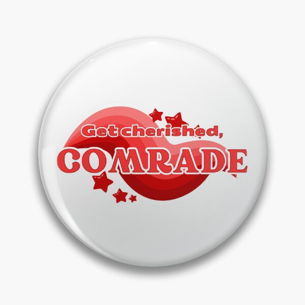 Item preview, Get Cherished, Comrade designed and sold by Duckyrini.