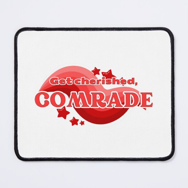 Item preview, Get Cherished, Comrade designed and sold by Duckyrini.