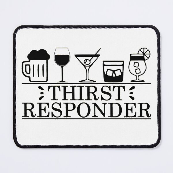 Item preview, Thirst responder designed and sold by douxsii.