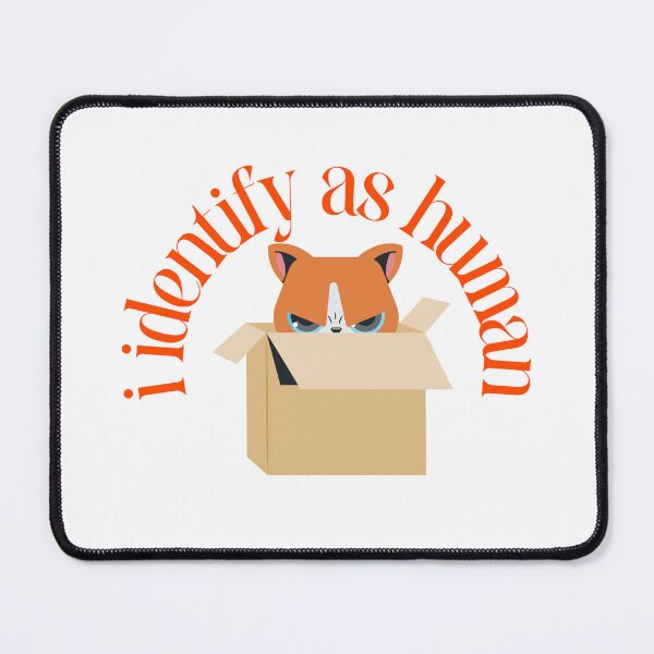 Item preview, Cat in Box Identify as Human Design designed and sold by ERROR-STORE.