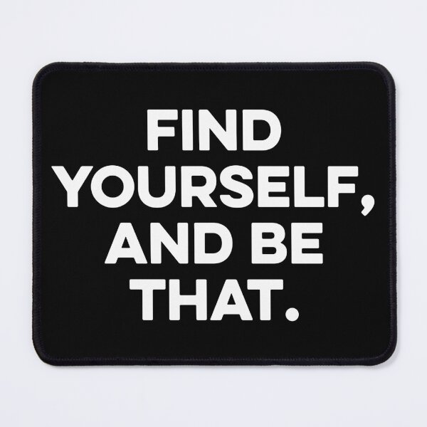 Item preview, Find Yourself And Be That designed and sold by zeviwanty.