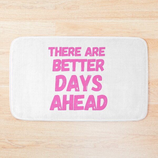 Item preview, There Are Better Days Ahead  designed and sold by CharmStudio.