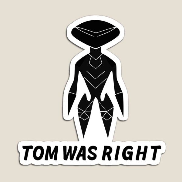 Item preview, Tom was right. Aliens exist designed and sold by dino4design.