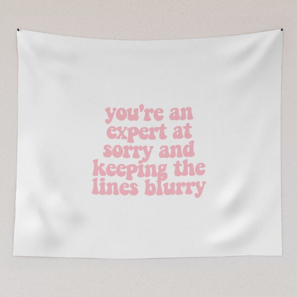 Item preview, you're an expert at sorry and keeping the lines blurry  designed and sold by CharmStudio.